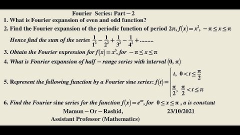 Fourier series expansion for even and odd function, half range series for (0,  π) : problem solving