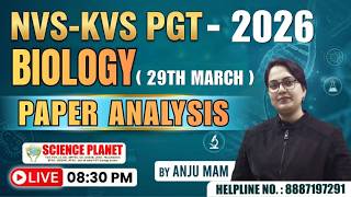 NVS-KVS PGT 2026 BIOLOGY || PAPER ANALYSIS BY - ANJU MAM CHANDRA CLASSES PRAYAGRAJ