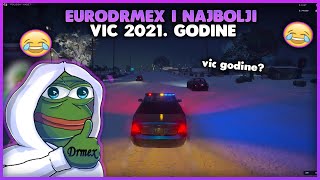 EURODRMEX I NAJBOLJI VIC 2021. GODINE