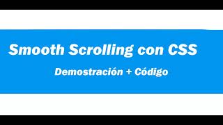 Smooth Scrolling Con Css