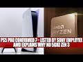 Playstation 5 Pro Confirmed ? - Listed by Sony Employee | AMD Explains Why No 5Ghz Zen 3