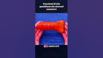 Trucchi di vita quotidiana che dovresti conoscere