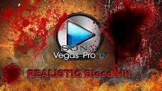 Sony Vegas Realistic Blood Hit