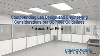 Compounding Lab Design and Engineering Considerations per USP 800 Guidelines