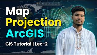 ArcGIS Projection Explained | Coordinate System & Map Projection | GIS Tutorial Lec-2