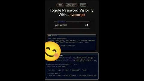 TOGGLE PASSWORD VISIBILITY WITH JAVASCRIPT 😊#coding