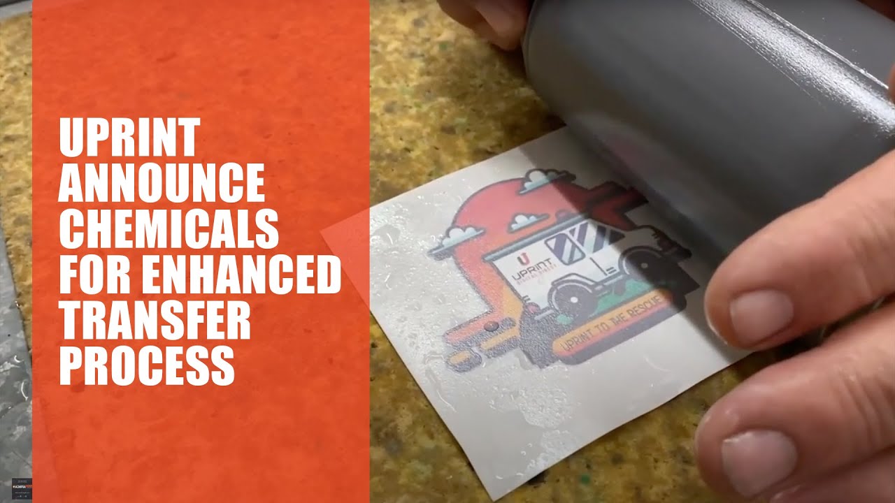UPrint Announce Chemicals For Enhanced Transfer Process