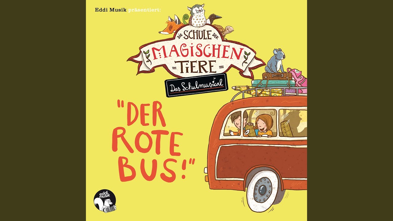 Der rote Bus (Die Schule der magischen Tiere Das Schulmusical)