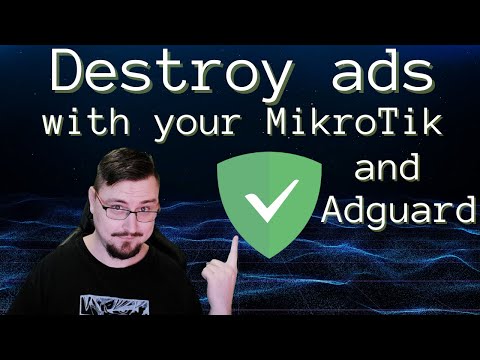 Unleash the Power of AdguardHome: Crush Ads on MikroTik!