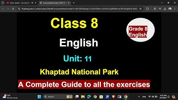 class 8 English unit 11/khaptad national park/grade 11 English/unit 11/Class eight English guide