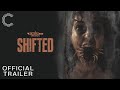 Shifted | Official Trailer