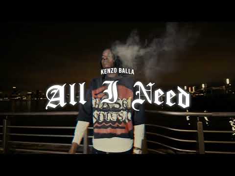 Kenzo Balla - All I Need (Official Video)(ProdbyFrankbeats)(ShotBy@ChinolaFilms )