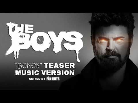 The Boys - Bones Teaser Music Version