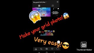 Make your Instagram Grid Photo(Blocks photo) | Easy Steps | 😎The Great Tech Boy😎 screenshot 5