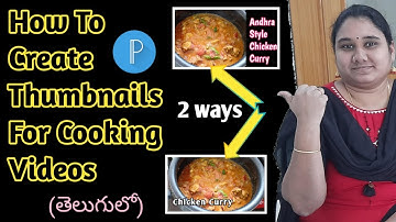 How To Create Thumbnails For Cooking Videos | Basic Pixellab Thumbnail Making Tutorial In Telugu