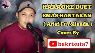 Emas Hantaran (Arief ft Yollanda) - Karaoke Duet - bakrisuta7