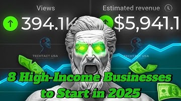 ✅ “8 High-Income Businesses to Start in 2025”