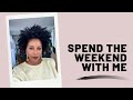 VLOG: Spend the Weekend with Me | MONROE STEELE