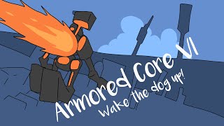 Armored Core 6: Wake the dog up!