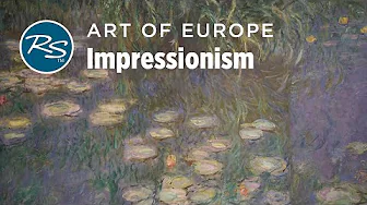 Art of Europe: Impressionism — Rick Steves Art Bite