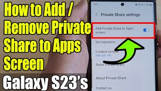 Galaxy S23's: How to Add/Remove Private Share to Apps Screen screenshot 4