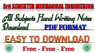 ||3rd semester mechanical engineering||All subject hand writing notes||PDF format|| Free-Free||