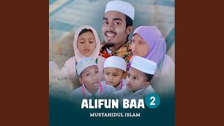 Alifun Baa 2 - Mustahidul Islam