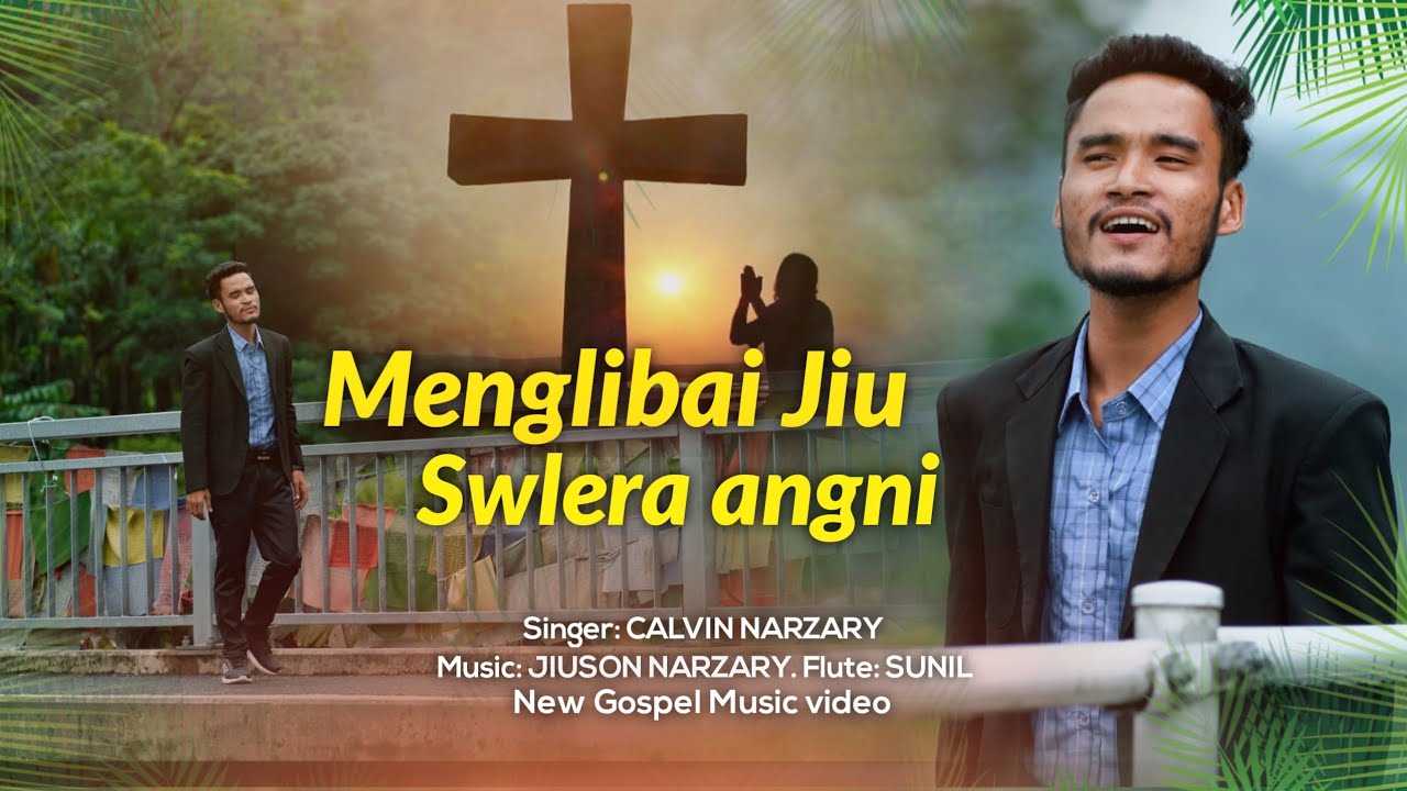 Menglibai Jiu Swlera Angni || Calbin Narzary New Bodo Gospel Music Video