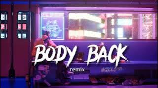 Body back - Remix (Speed up TikTok) // Baby, Bring Your Body Back to Me//