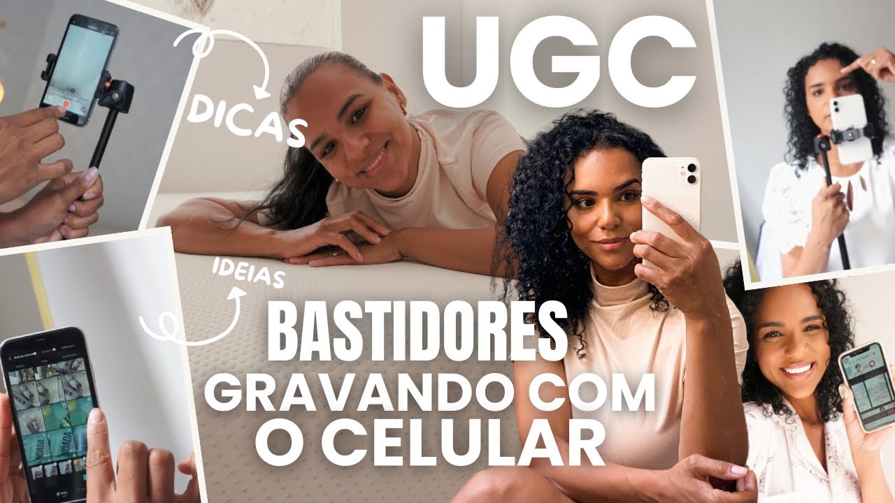 BASTIDORES - GRAVANDO VÍDEO UGC COM O CELULAR E DICAS PARA TE AJUDAR! ACESSÓRIOS PARA GRAVAÇÃO