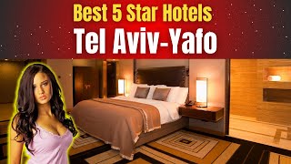 Best Hotels in Tel Aviv-Yafo