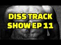MONUMENTAL DISS TRACK ICONIC ARTIST DISS TRACK SHOW EP 11