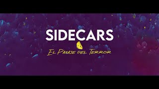 Video thumbnail of "Sidecars - El pasaje del terror (Lyric Video Oficial)"