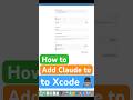 Add Claude to Xcode - Claude AI