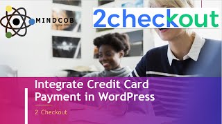 How to integrate Payment Gateway with WordPress - 2checkout