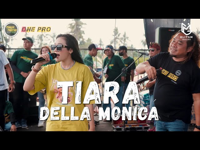 DELLA MONICA - TIARA | ONE PRO MUSIC | SI CANTIK AUDIO (LIVE PEMUDA PAKISTAJI) class=