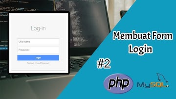 Membuat Form Login dengan PHP dan MySQL | Belajar PHP Part 2