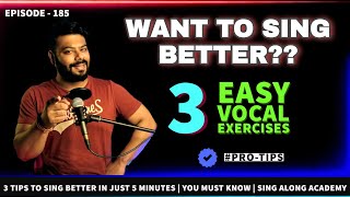 How To Sing Better And Easily in 5 minutes ? | 3 टिप्स बेहतर गाने के लिए | Episode - 194 |Sing Along