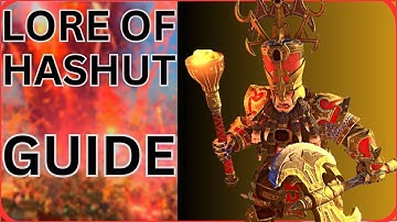 LORE OF HASHUT SPELL GUIDE:TOTAL WAR WARHAMMER 3