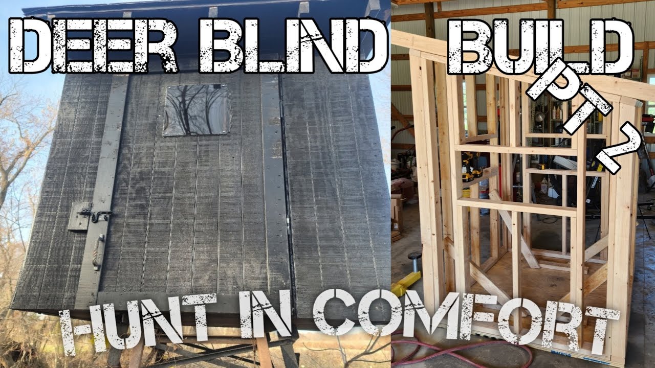 building-a-deer-blind-how-to-escape-the-ordinary-pt-2-hunting-youtube