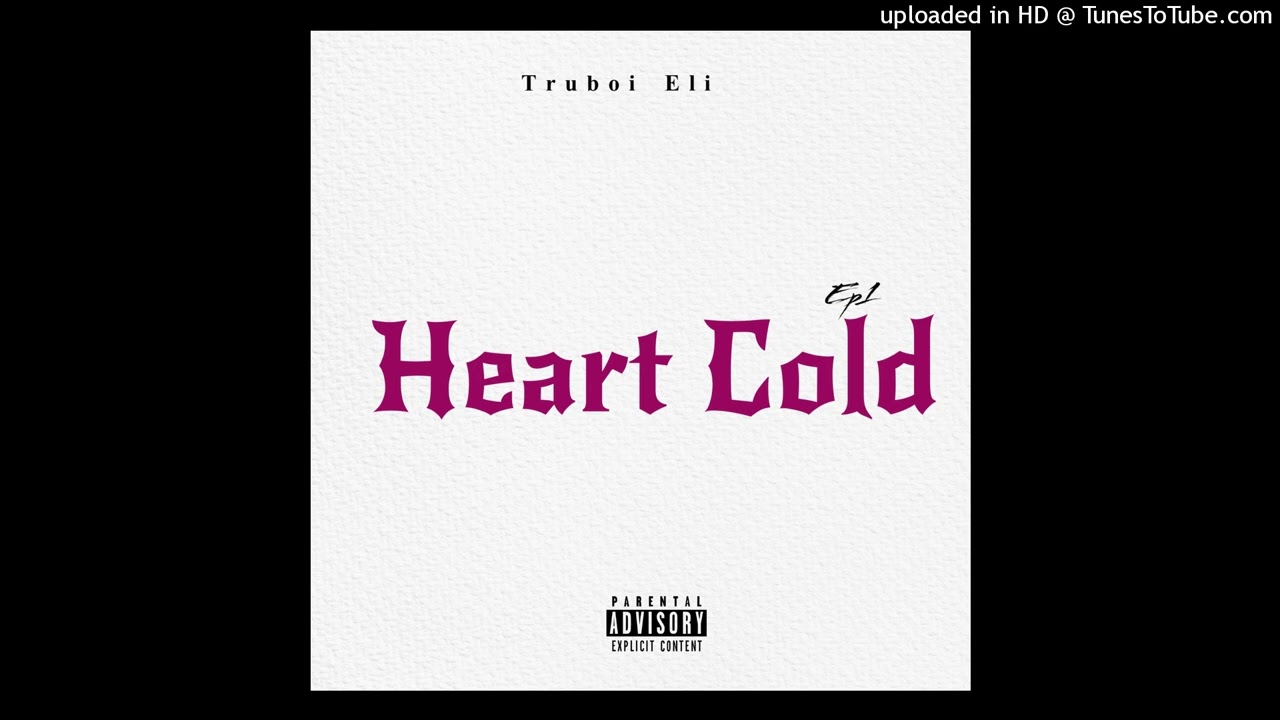 Watch Truboi Eli - Heart Cold (Official Audio) on YouTube Watch Truboi Eli - Heart Cold (Official Audio) on YouTube