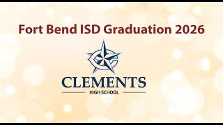 Clements High School Class of 2026 Graduation
