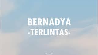 Bernadya - Terlintas (Lirik Lagu)