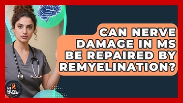 Can Nerve Damage In MS Be Repaired By Remyelination? - MS Support Network