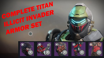 Complete Titan Illicit Invader Armor Set | Gambit Prime Armor Set | Destiny 2 | Showcase