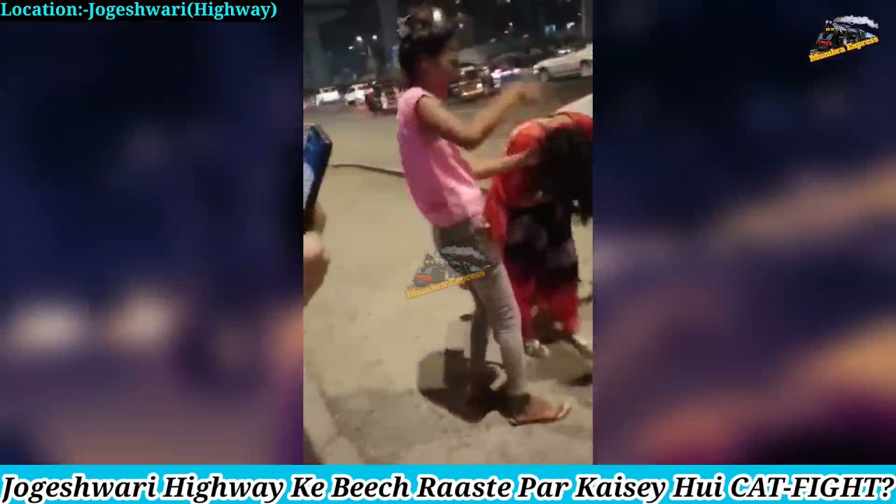 Jogeshwari Highway Par CAT FIGHT Ka LIVE Video Hua ViralMe Tv Win
