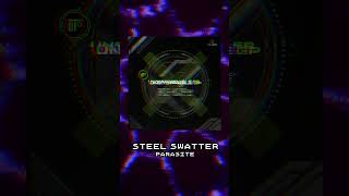 Steel Swatter - Parasite #dnb #edms #techstep #neuro #drumandbass #edm #shorts #memes #viral #tech