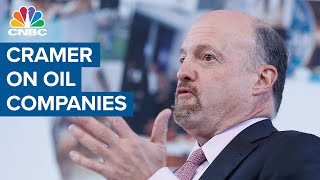 Why Jim Cramer has had a change of heart with oil companies