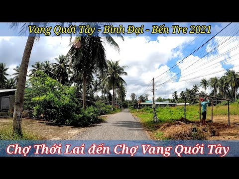 Video Chợ Thới Lai đến Chợ Vang Quới Tây | Vang Quới Tây -... - youtube