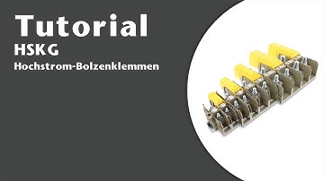 Tutorial: Hochstrom-Bolzenklemmen HSKG